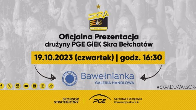 Oficjalna prezentacja zespołu PGE GiEK Skra Bełchatów
