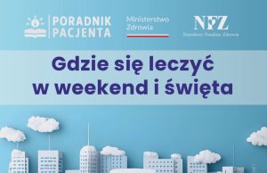 W Wigilię poradnie POZ będą zamknięte. Gdzie szukać pomocy?
