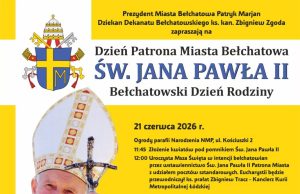 Dzień Patrona Miasta i Bełchatowskie Dni Rodziny